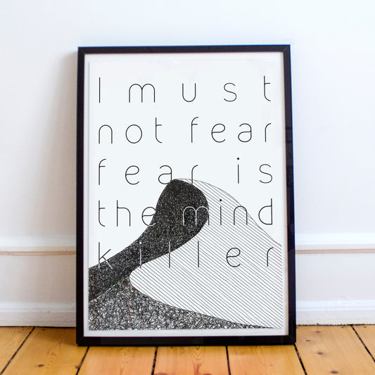 Fear Is The Mind-Killer -3 -Litany-Dune Quote Poster-Frank Herbert