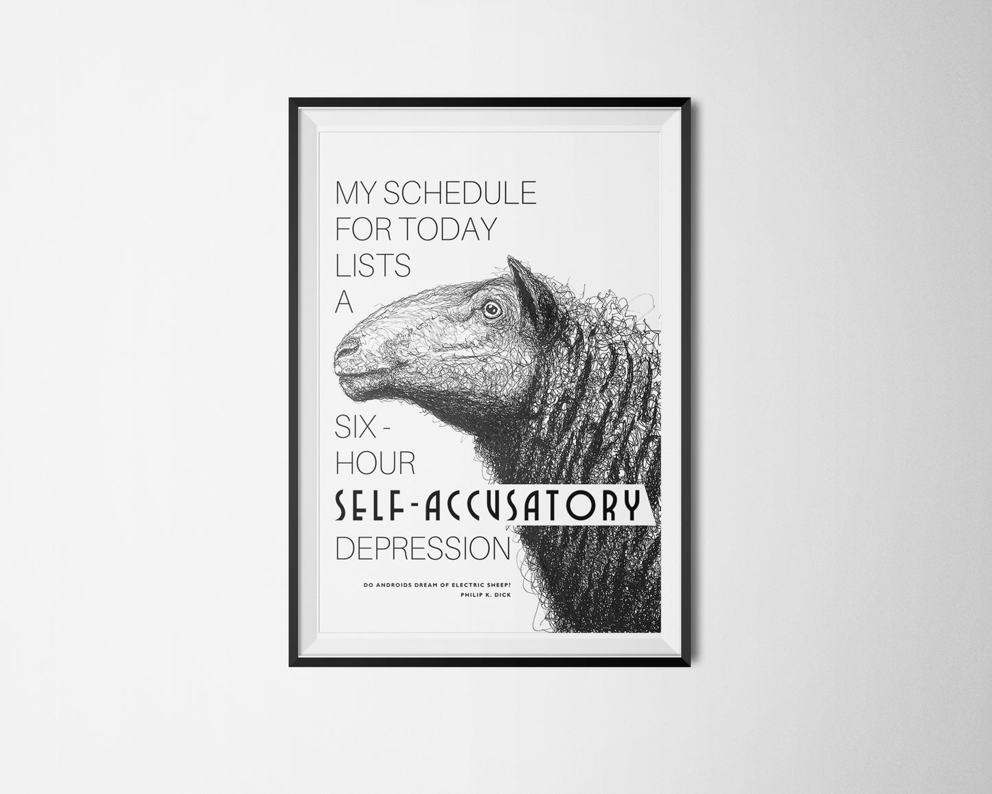 Blade Runner Poster - Self-Accusatory Depression - Philip K. Dick Quote Print - Do Androids Dream of Electric Sheep?